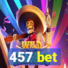 457 bet